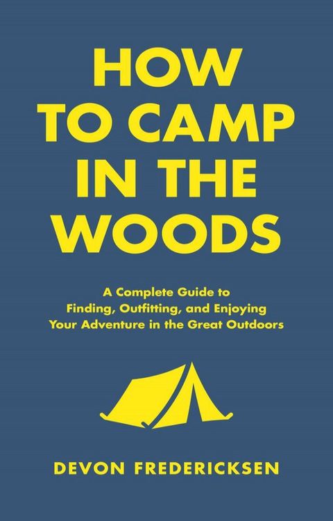 How to Camp in the Woods(Kobo/電子書)