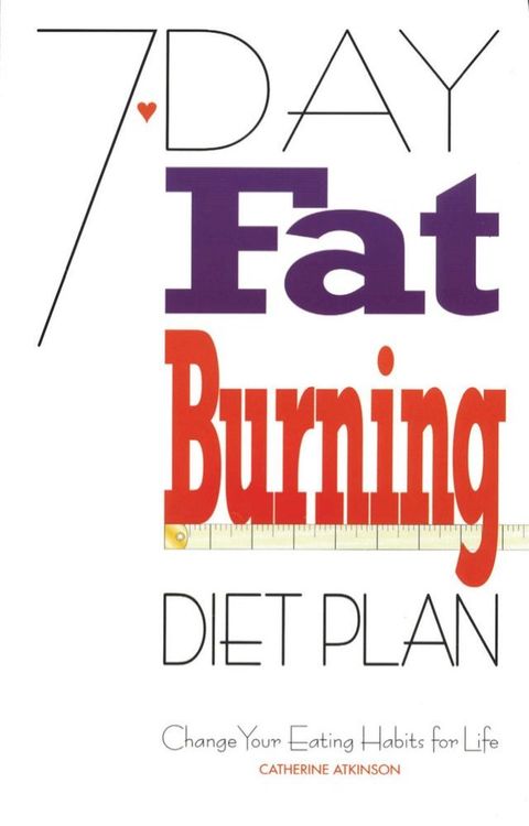 7-Day Fat Burning Diet Plan(Kobo/電子書)