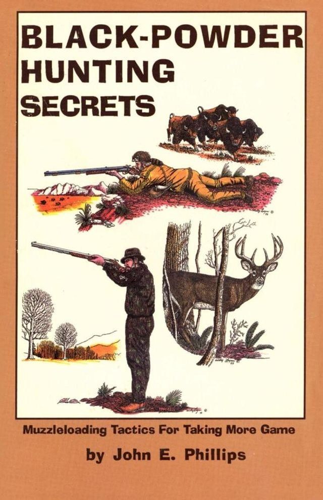  Black Powder Hunting Secrets(Kobo/電子書)