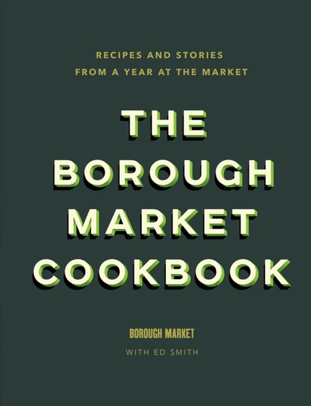  The Borough Market Cookbook(Kobo/電子書)