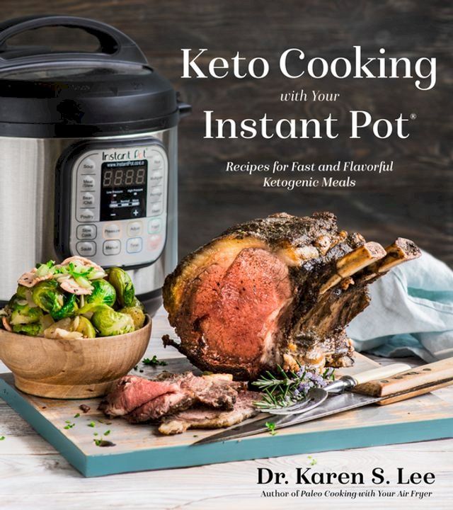  Keto Cooking with Your Instant Pot(Kobo/電子書)