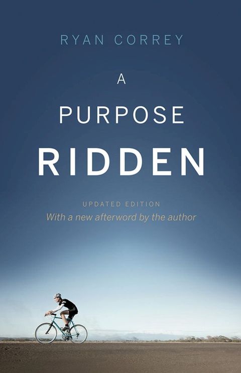 A Purpose Ridden - Updated Edition(Kobo/電子書)