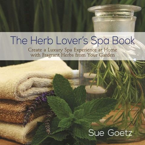 The Herb Lover's Spa Book(Kobo/電子書)