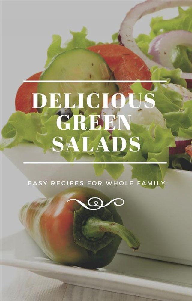  Delicious Green Salads(Kobo/電子書)