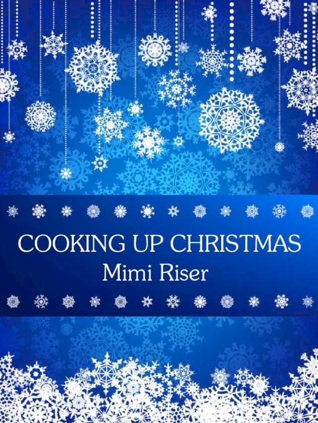  Cooking Up Christmas(Kobo/電子書)