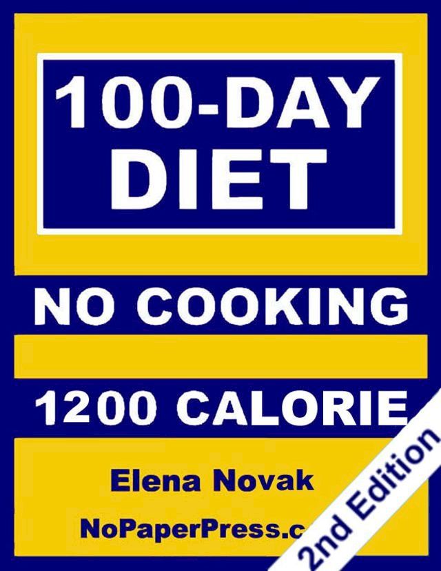  100-Day No-Cooking Diet - 1200 Calorie(Kobo/電子書)