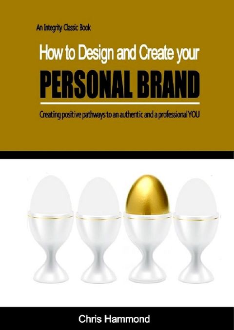 How to Design and Create Your Personal Brand(Kobo/電子書)