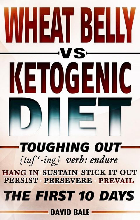 Wheat Belly vs Ketogenic Diet(Kobo/電子書)