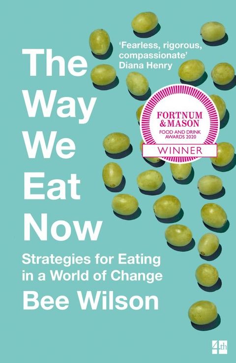 The Way We Eat Now: Strategies for Eating in a World of Change(Kobo/電子書)