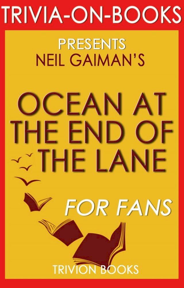  Ocean at the End of the Lane: A Novel by Neil Gaiman (Trivia-On-Books)(Kobo/電子書)