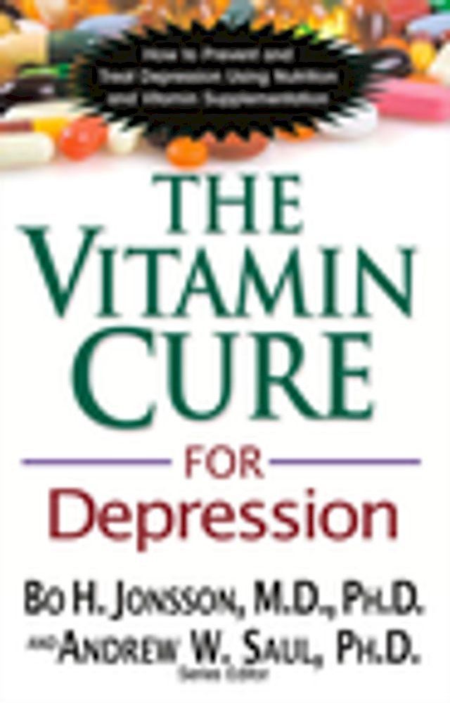  The Vitamin Cure for Depression(Kobo/電子書)