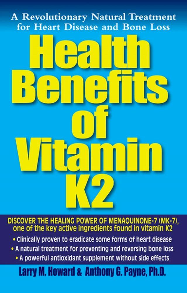  Health Benefits of Vitamin K2(Kobo/電子書)