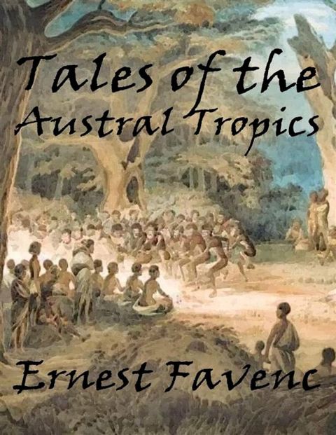 Tales of the Austral Tropics(Kobo/電子書)