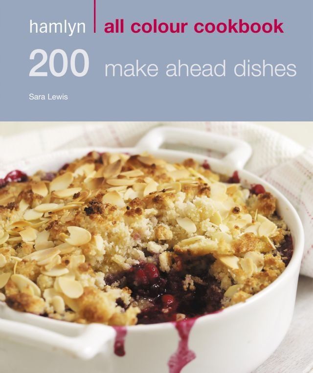  Hamlyn All Colour Cookery: 200 Make Ahead Dishes(Kobo/電子書)