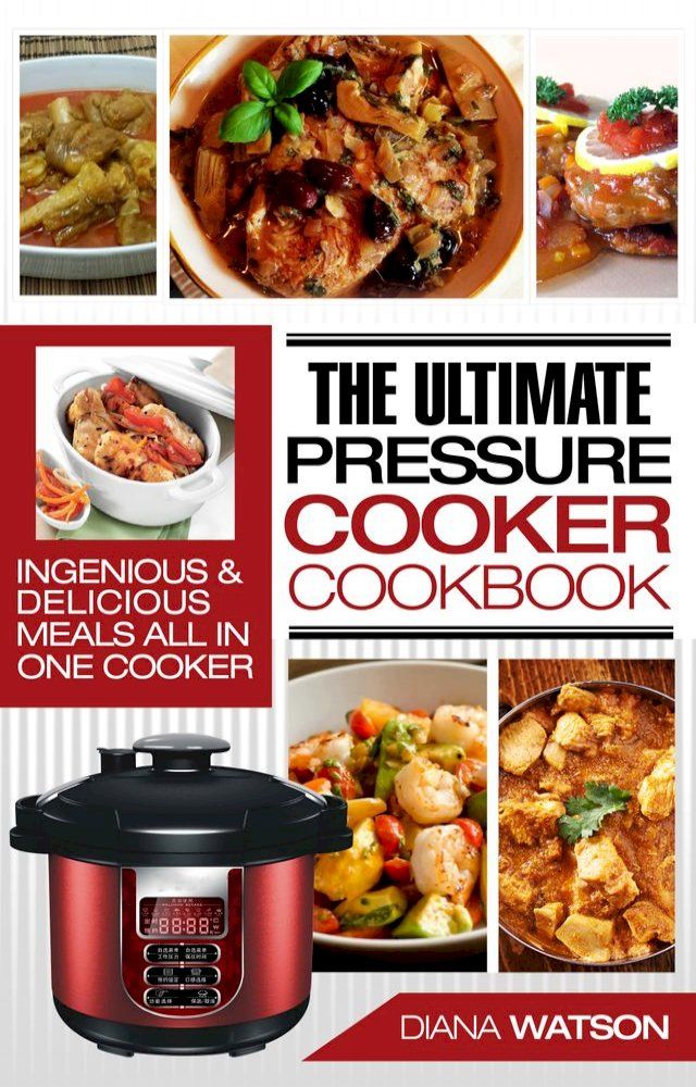  Pressure Cooker Cookbook(Kobo/電子書)