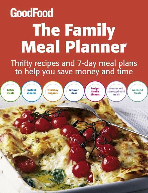 Good Food: The Family Meal Planner(Kobo/電子書)