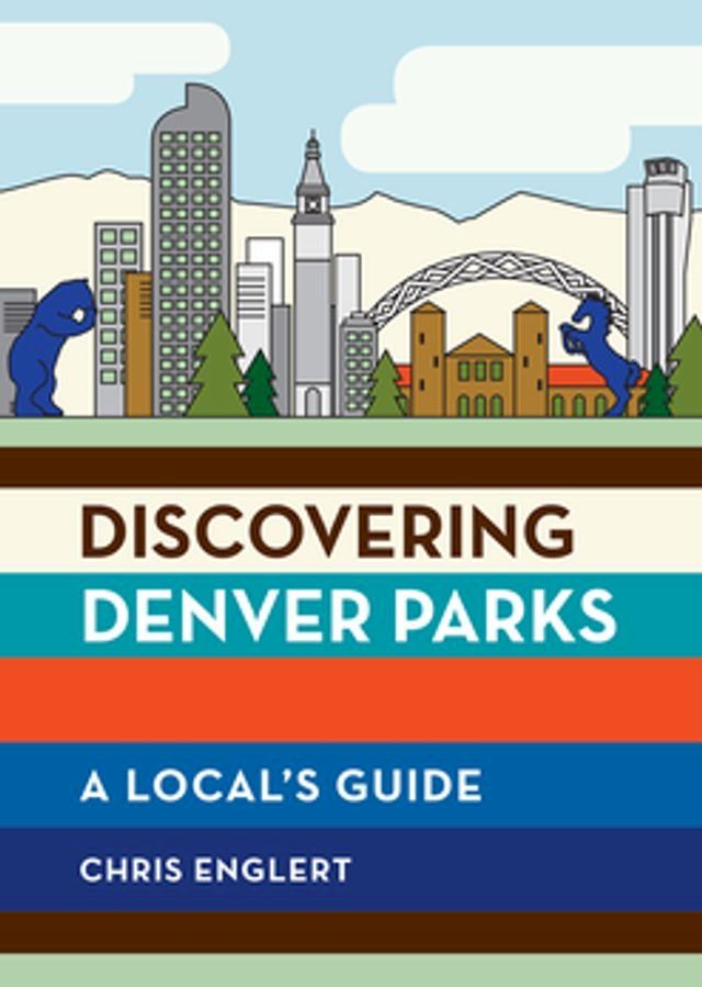  Discovering Denver Parks(Kobo/電子書)