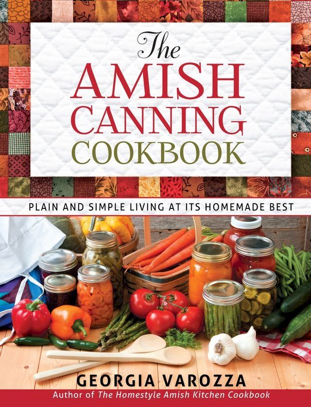  The Amish Canning Cookbook(Kobo/電子書)