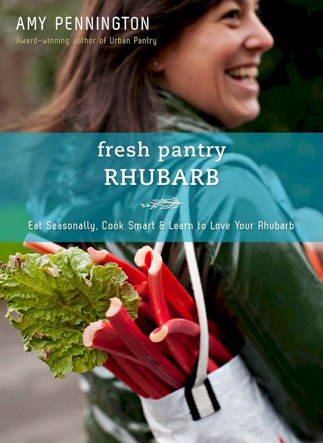  Fresh Pantry: Rhubarb(Kobo/電子書)