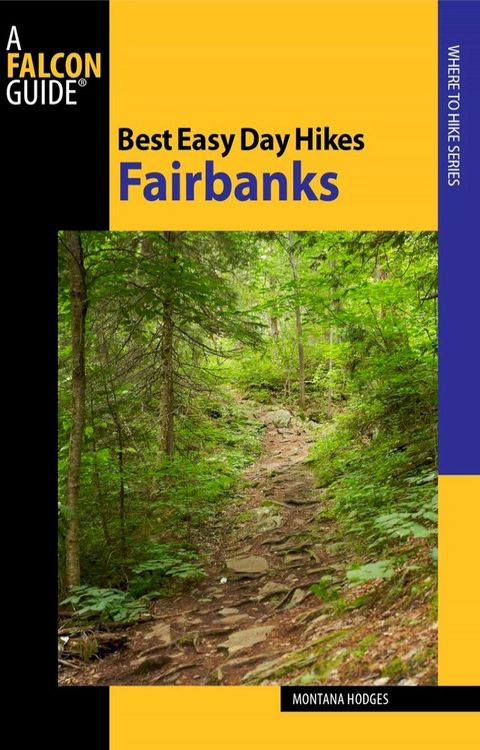 Best Easy Day Hikes Fairbanks(Kobo/電子書)