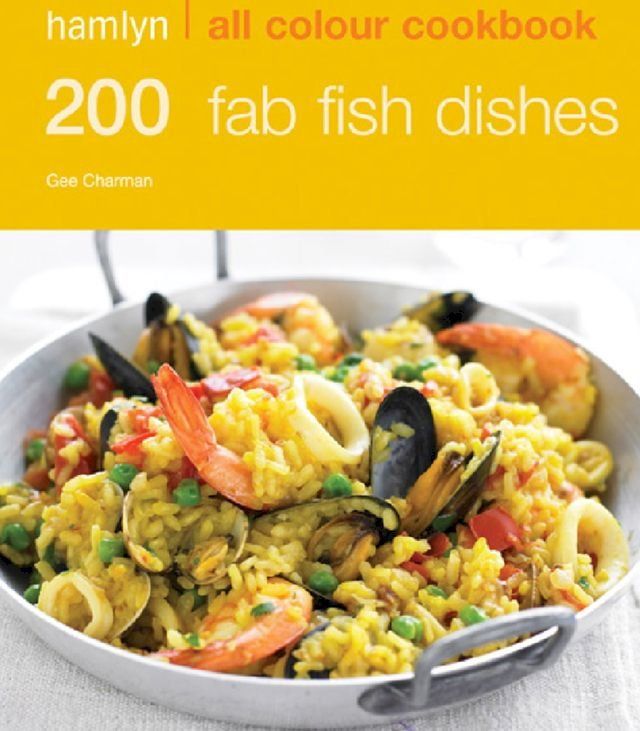  Hamlyn All Colour Cookery: 200 Fab Fish Dishes(Kobo/電子書)