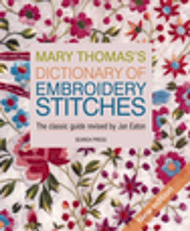  Mary Thomas's Dictionary of Embroidery Stitches(Kobo/電子書)