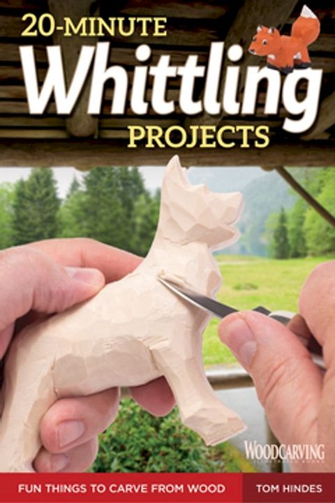 20-Minute Whittling Projects(Kobo/電子書)