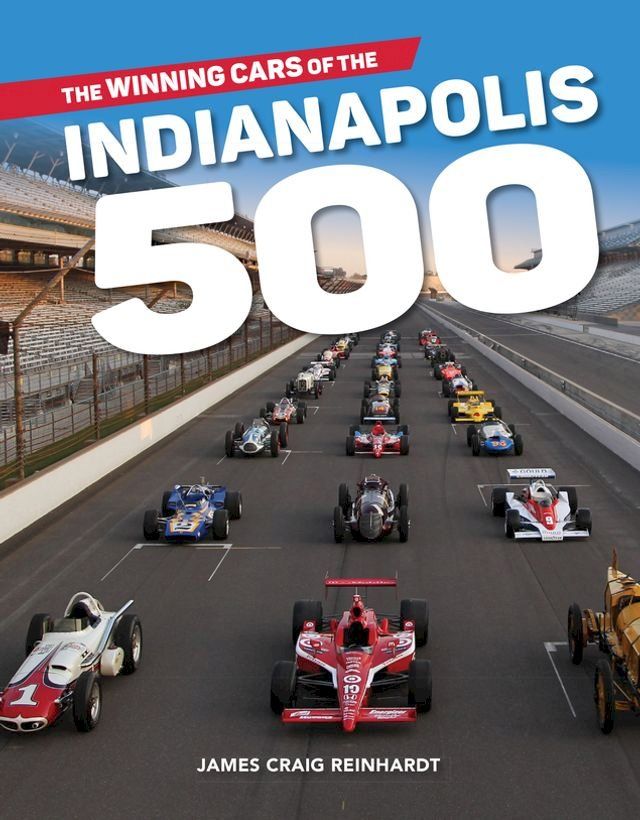  The Winning Cars of the Indianapolis 500(Kobo/電子書)