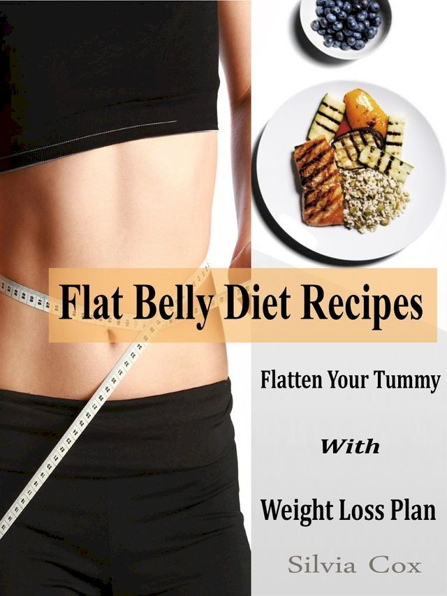  Flat Belly Diet Recipes(Kobo/電子書)