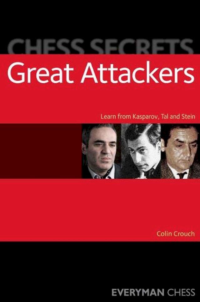  Chess Secrets: Great Attackers(Kobo/電子書)