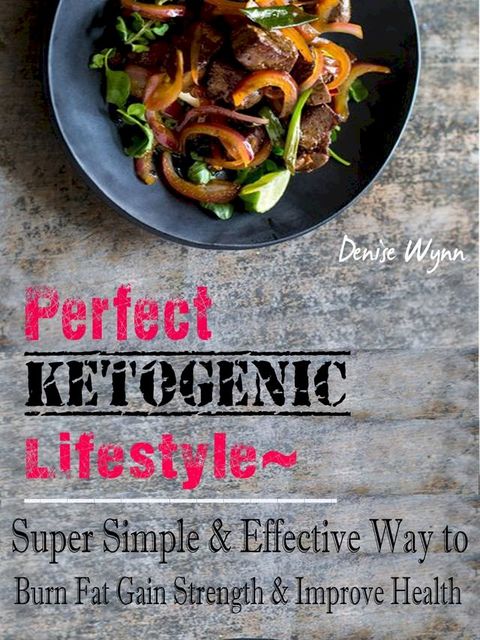 Perfect Ketogenic Lifestyle(Kobo/電子書)