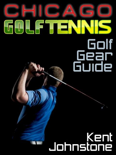 Ultimate Golf Gear Guide(Kobo/電子書)