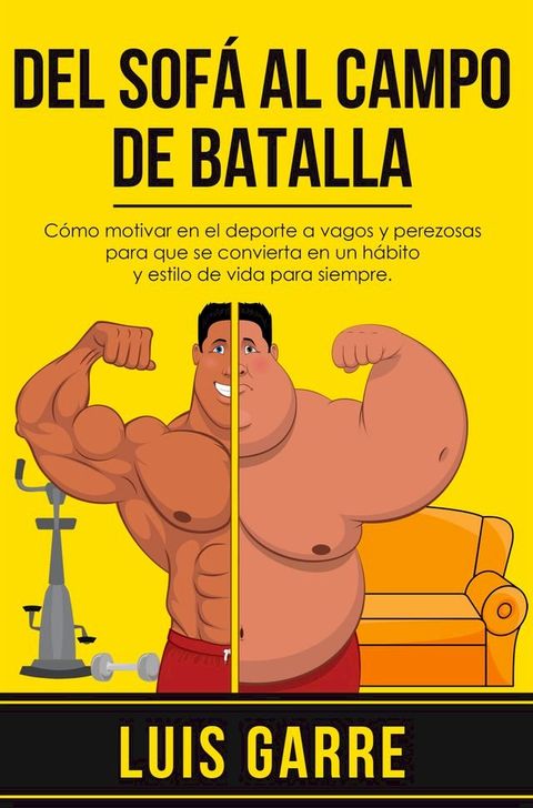 Del sof&aacute; al campo de batalla(Kobo/電子書)