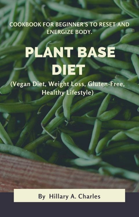 Plant Base Diet(Kobo/電子書)