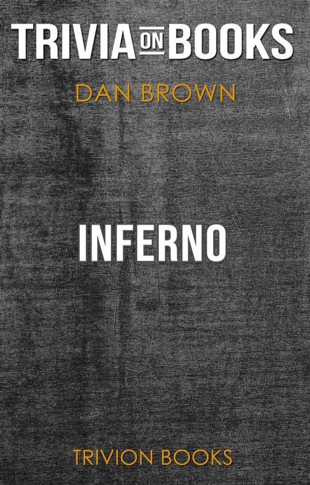  Inferno by Dan Brown (Trivia-On-Books)(Kobo/電子書)