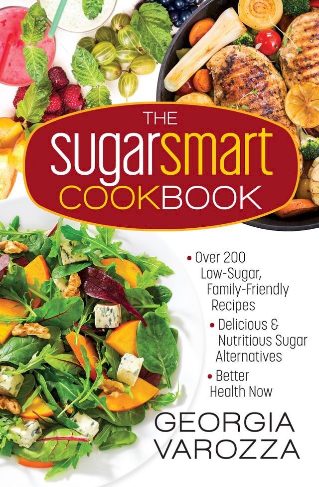  The Sugar Smart Cookbook(Kobo/電子書)