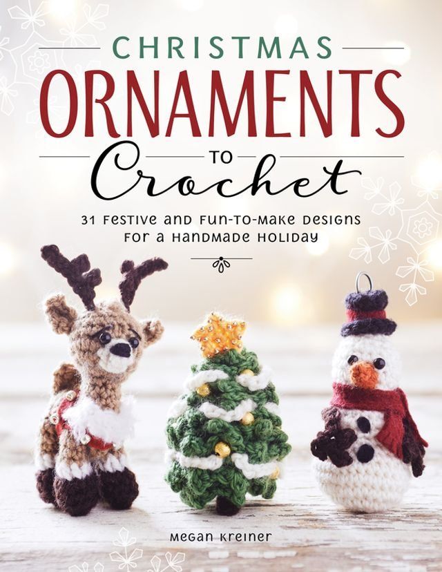  Christmas Ornaments to Crochet(Kobo/電子書)