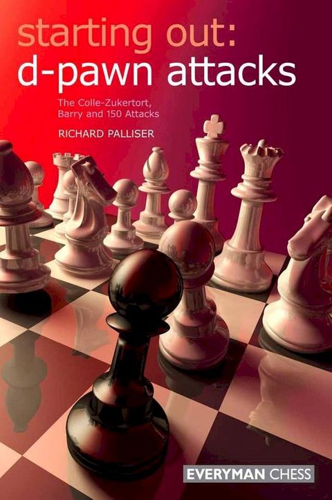 Starting Out: d-Pawn Attacks(Kobo/電子書)