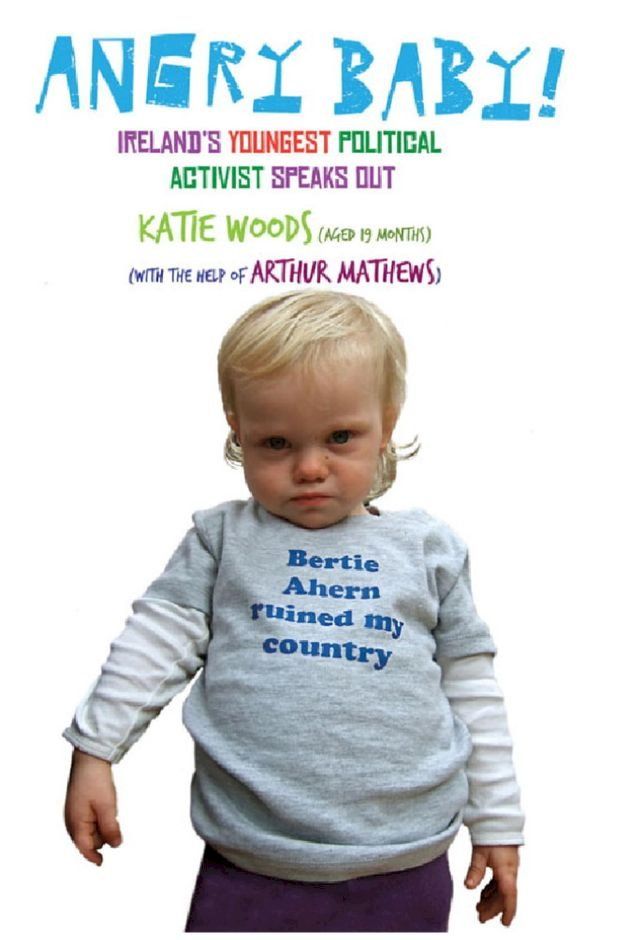  Angry Baby: Ireland's Youngest Political Activist Speaks Out(Kobo/電子書)