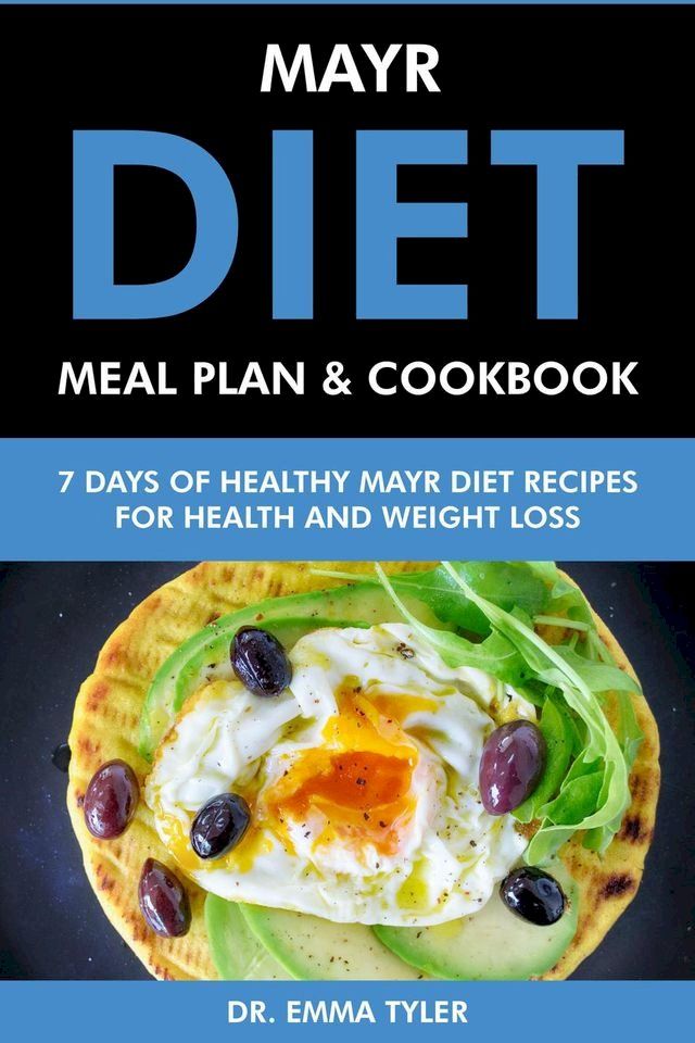  Mayr Diet Meal Plan & Cookbook: 7 Days of Mayr Diet Recipes for Health & Weight Loss(Kobo/電子書)