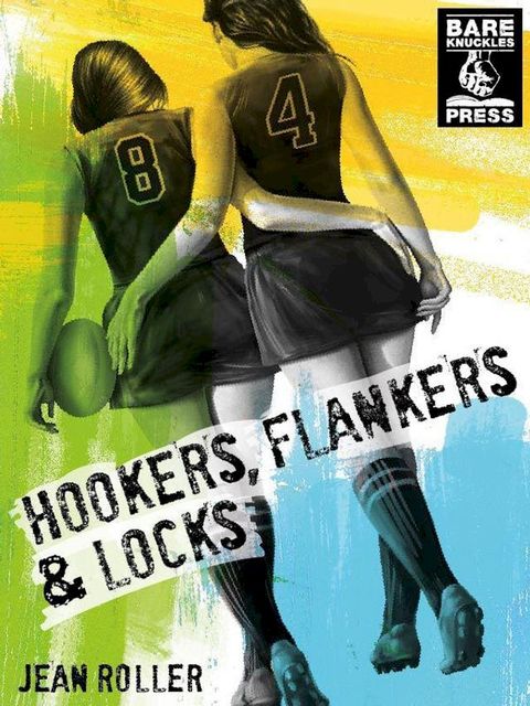 Hookers, Flankers, and Locks(Kobo/電子書)