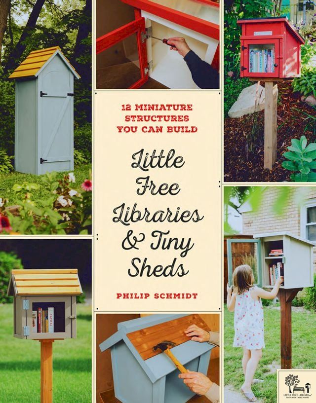  Little Free Libraries & Tiny Sheds(Kobo/電子書)