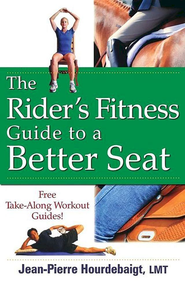  The Rider's Fitness Guide to a Better Seat(Kobo/電子書)