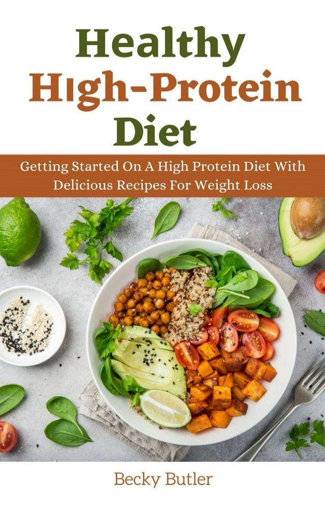  Hеаlthу Hіgh Protein Diet(Kobo/電子書)