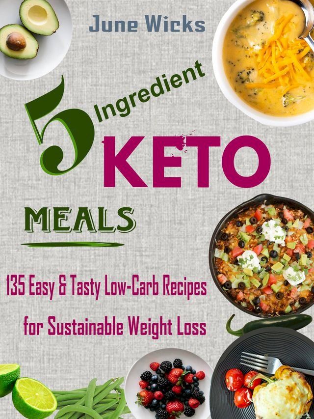  5 Ingredient Keto Meals(Kobo/電子書)