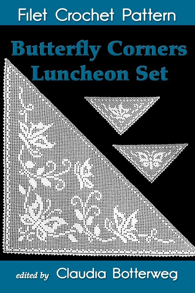  Butterfly Corners Luncheon Set Filet Crochet Pattern(Kobo/電子書)