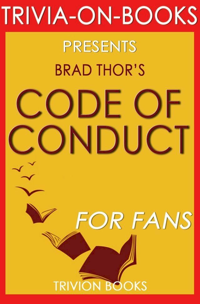  Code of Conduct: by Brad Thor (Trivia-On-Books)(Kobo/電子書)