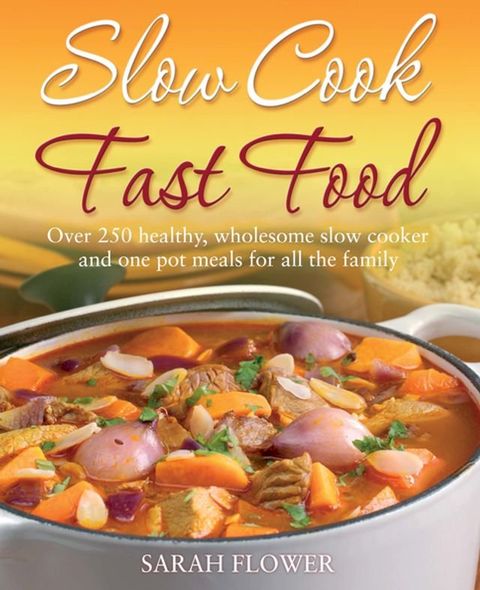 Slow Cook, Fast Food(Kobo/電子書)