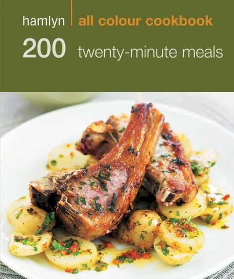 Hamlyn All Colour Cookery: 200 Twenty-Minute Meals(Kobo/電子書)