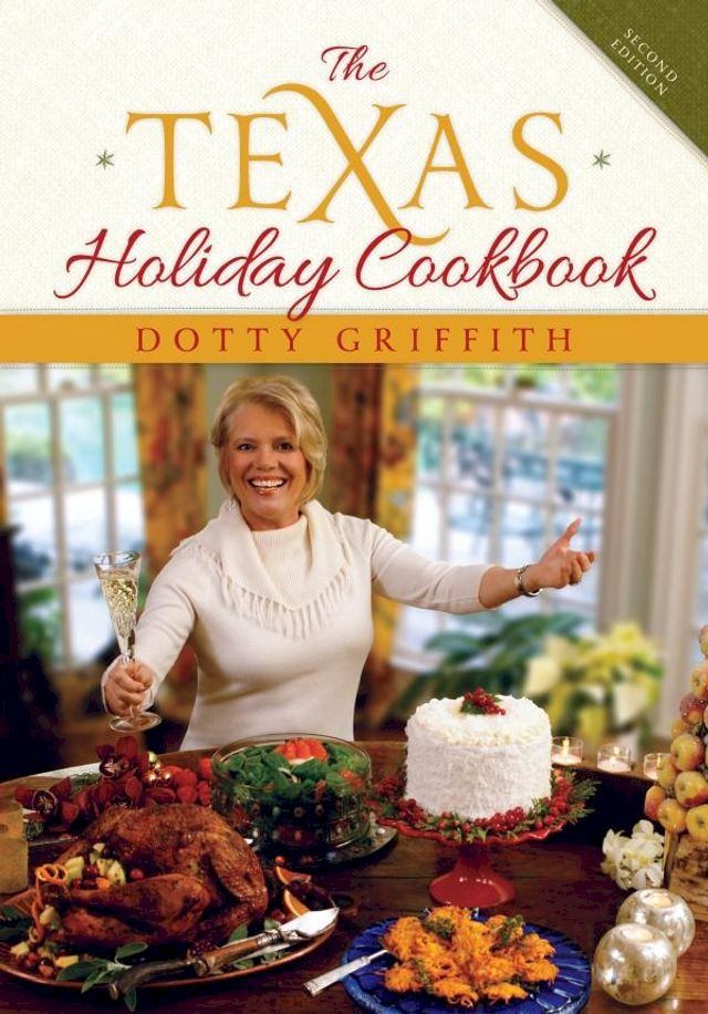  The Texas Holiday Cookbook(Kobo/電子書)